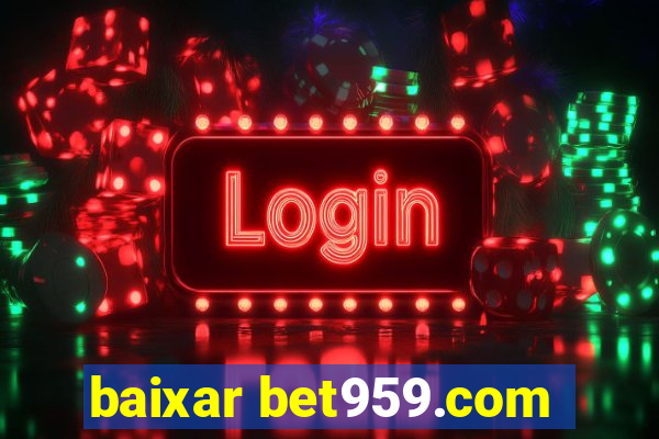 baixar bet959.com